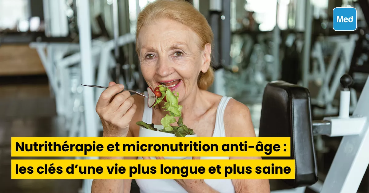 Nutrithérapie et micronutrition anti-âge : les clés d'une vie plus longue et plus saine